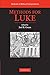 Methods for Luke (Methods in Biblical Interpretation) published by Cambridge University Press (2010)