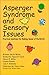 Asperger's Syndrome and Sensory Issues: Practical Solutions for Making Sense of the World by Brenda Smith Myles (2002-01-01)
