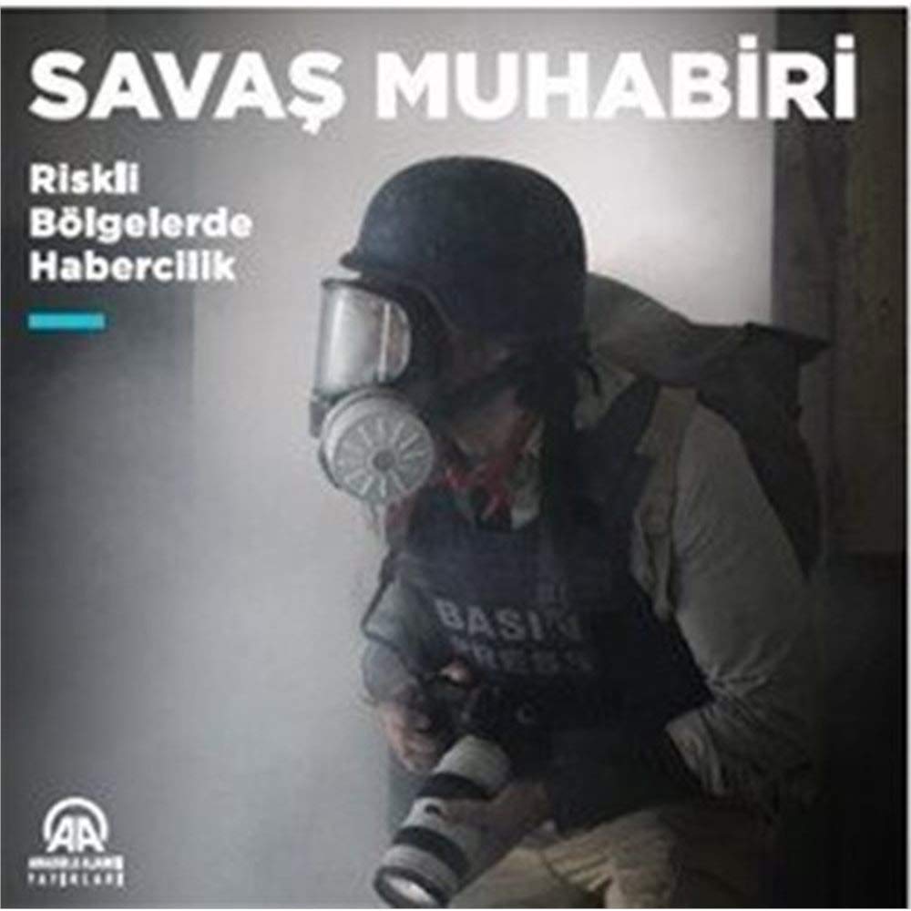 Savaş muhabiri - Riskli bölgelerde habercilik (Hardcover)