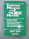 Everyday Miracles and the Silva Method Everyday Miracles and the Silva Method