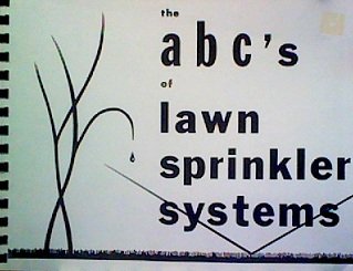 ABC's of Lawn Sprinkler Systems (Paperback)