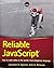 Reliable JavaScript: How to Code Safely in the World's Most Dangerous Language by Lawrence Spencer (2015-07-20)