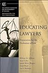 Educating Lawyers: Preparation for the Profession of Law by Sullivan, William M., Colby, Anne, Welch Wegner, Judith, Bond, Lloyd, Shulman, Lee S. (March 9, 2007) Hardcover