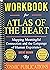 Workbook: Atlas of the Heart by Bren Brown: Mapping Meaningful Connection and the Language of Human Experience