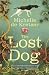 The Lost Dog by Michelle de Kretser (7-May-2009) Paperback