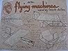 Sixteen Flying Machines Inspired By Leonardo Da Vinci