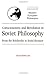 Consciousness and Revolution in Soviet Philosophy by David Bakhurst