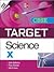 Target CBSE Science (Class - X)
