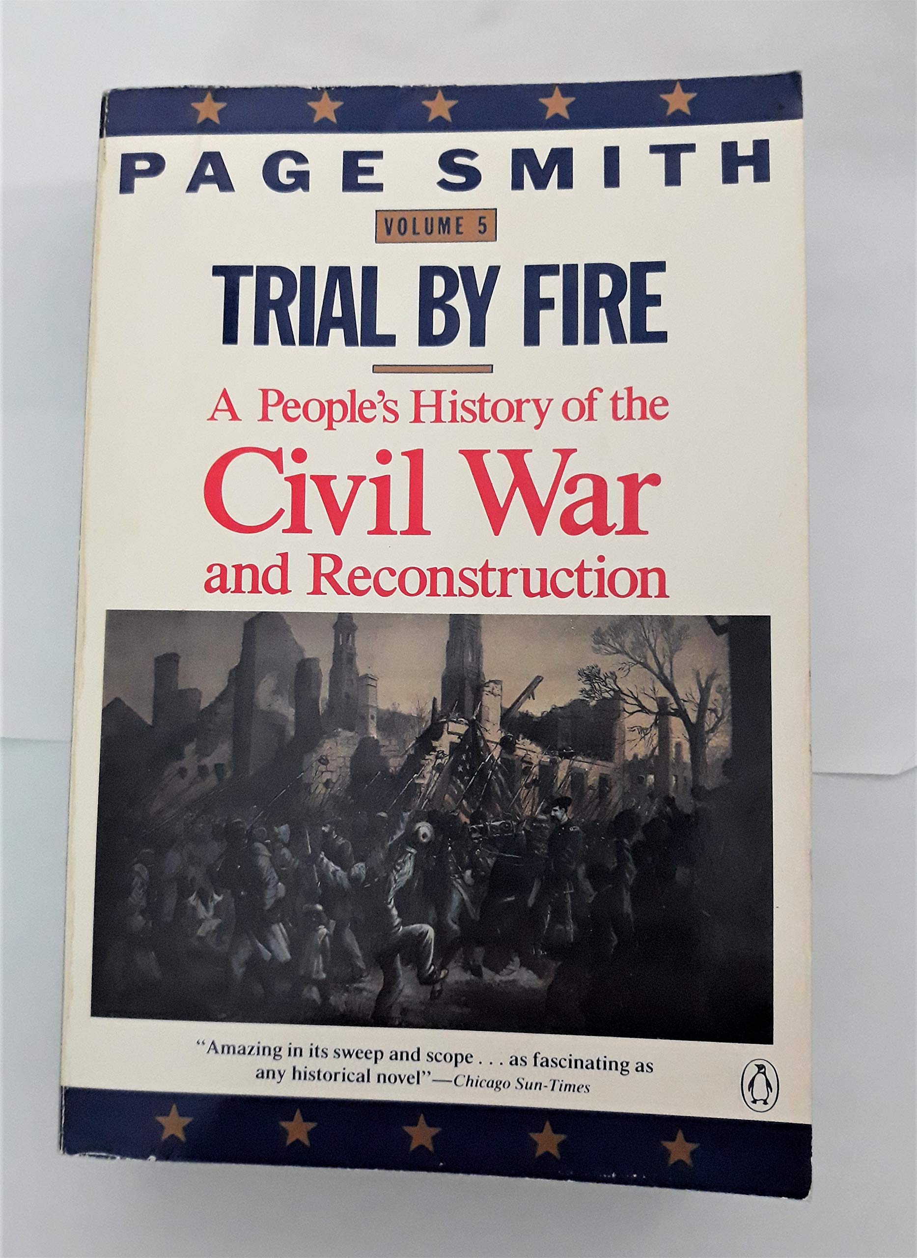Trial by Fire (A People's History, Vol 5)