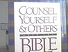 Counsel Yourself...from the Bible: The First Place to Turn for Life's Tough Issues