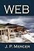 Web by J. P. Mercer (2008-06-30)