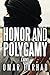Honor and Polygamy by Farhad, Omar (May 8, 2014) Paperback
