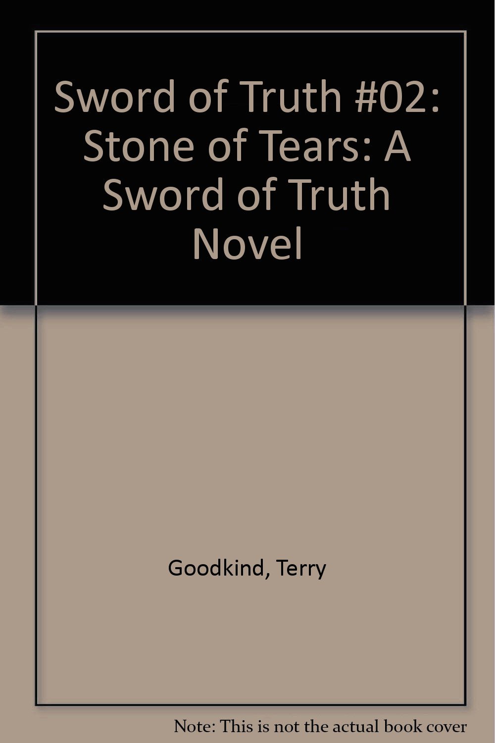 Sword of Truth #02: Stone of Tears: A Sword of Truth Novel