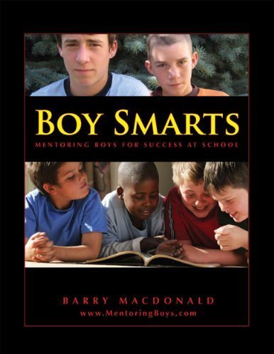 Boy Smarts : Mentoring Boys for Success at School (Paperback)