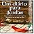 Diario Para Jordan, Um - Au...