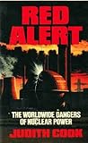 Red Alert: The Worldwide Dangers of Nuclear Power