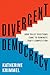 Divergent Democracy: How Po...