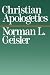 Christian Apologetics by Geisler, Norman L. [1988]