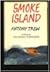 Smoke Island by Anthony Trew