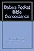 Bakers Pocket Bible Concordance