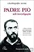 Padre Pio sob Investigação ...