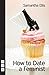 How To Date A feminist (NHB Modern Plays) by Samantha Ellis (2016-09-08)