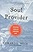 Rare Antique Soul Provider [Hardcover] BECK, Edward L. by Edward L. Beck