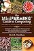 The Mini Farming Guide to Composting: Self-Sufficiency from Your Kitchen to Your Backyard