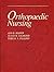Orthopaedic Nursing by Ann Butler Maher by Ann Butler Maher