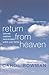 Return from Heaven: Beloved Relatives Reincarnated Within Your Family