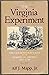 The Virginia Experiment: The Old Dominion's Role in the Making of America, 1607-1781