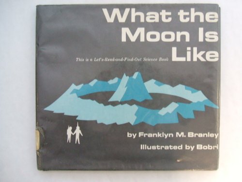 What the Moon Is Like (Let's Read-&-find-out)