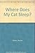 Where Does My Cat Sleep? by Norma Simon (1982-12-03)