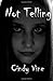Not Telling by Cindy Vine (2010-05-10)