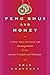 Feng Shui and Money: A Nine Week Program for Creating Wealth Using Ancient Principals and Techniques by Eric Scaffert (2002-10-01)