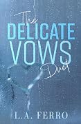 The Delicate Vows Duet