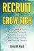 Recruit and Grow Rich: How to Quickly Build a Successful Network Marketing Business by Recruiting Smarter, Not Working Harder by David M. Ward (2016-03-08)