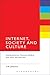 Internet, Society and Culture: Communicative Practices Before and After the Internet [Paperback]
