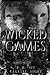 Wicked Games: A Prequel Dark Horror Romance Novella