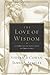 The Love of Wisdom: A Chris...