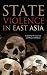 State Violence in East Asia (Asian In The New Millennium) (2013-01-18)