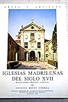 Iglesias madrileñas del siglo XVII (Artes y artistas) (Spanish Edition)