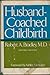Husband-Coached Childbirth ...