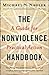 [The Nonviolence Handbook: A Guide for Practical Action] (By: Michael N. Nagler) [published: April, 2014]