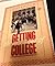Getting the Most out of College by Arthur W. Chickering