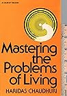 Mastering the Problems of Living