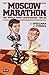 Moscow Marathon by Jon Speelman