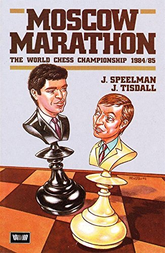 Moscow Marathon: The World Chess Championship, 1984-85 (Paperback)