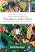 Paradise Under Glass: The Education of an Indoor Gardener by Ruth Kassinger (2011-08-09)