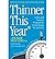 Thinner This Year (A YOUNGER NEXT YEAR BOOK)